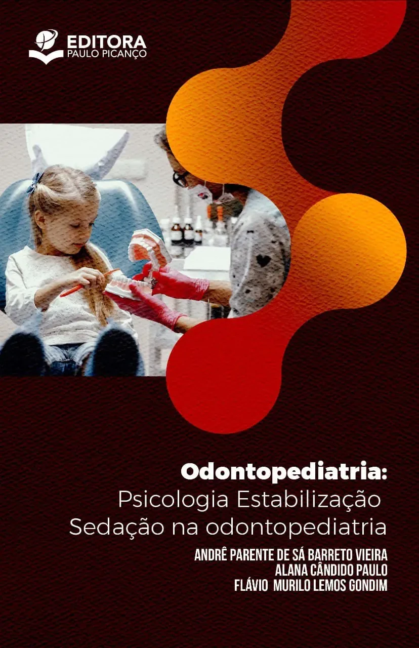 Odontopediatria: Psicologia Estabilização Sedação na Odontopediatria