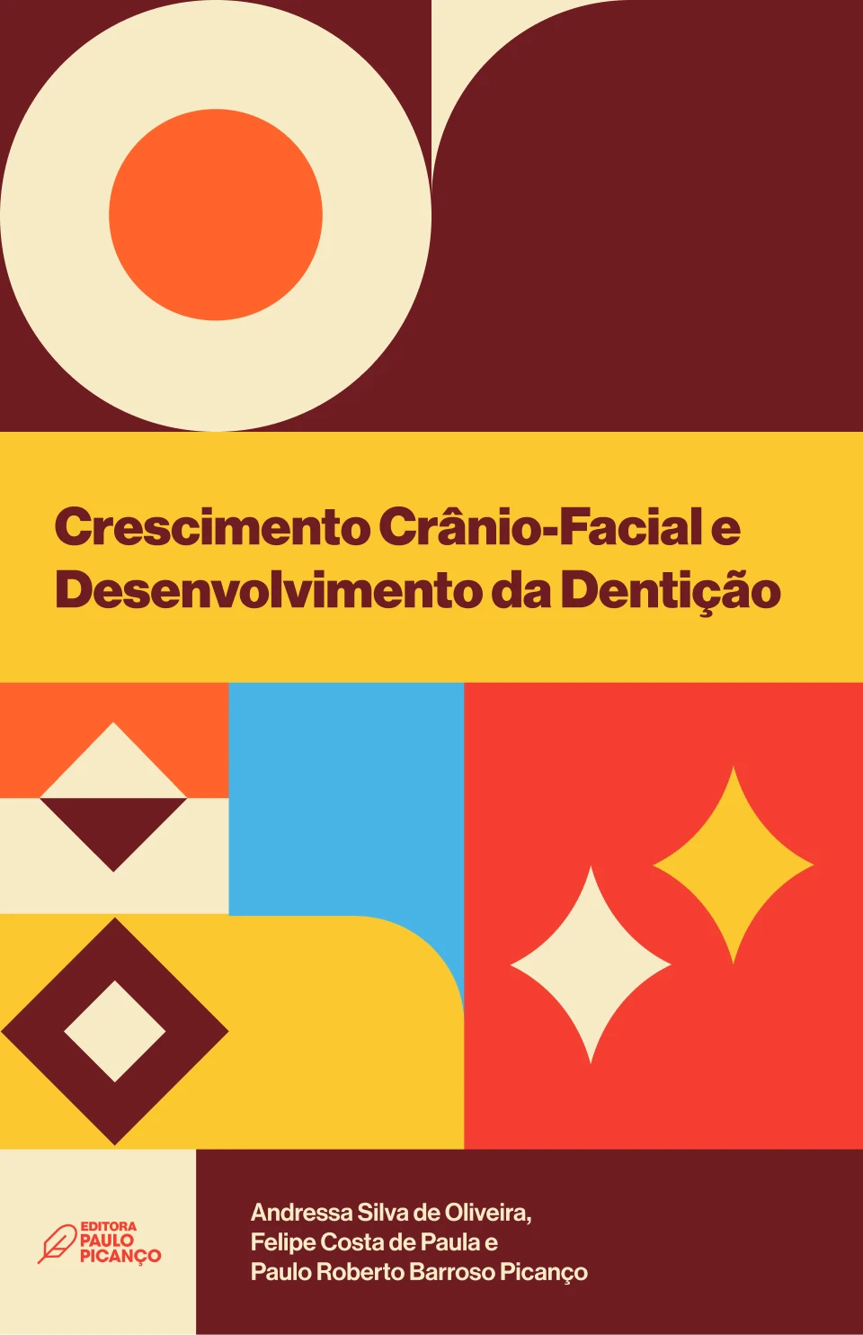 Crescimento Crânio-Facial e Desenvolvimento da Dentição