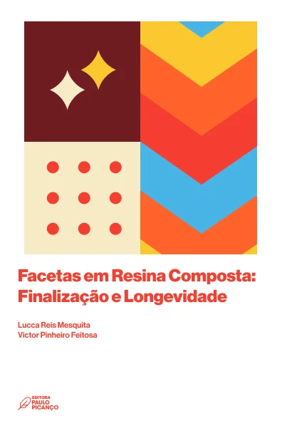 Facetas em Resina Composta: Finalização e Longevidade