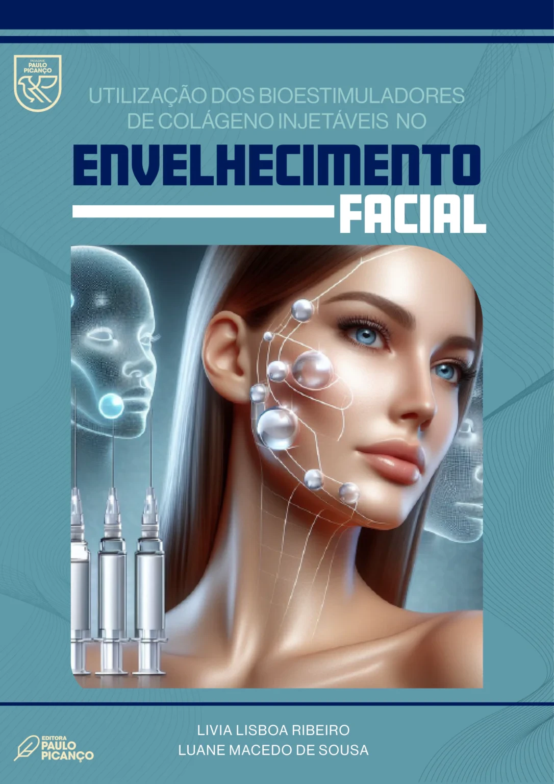 Utilização dos bioestimuladores de colágeno injetáveis no envelhecimento facial