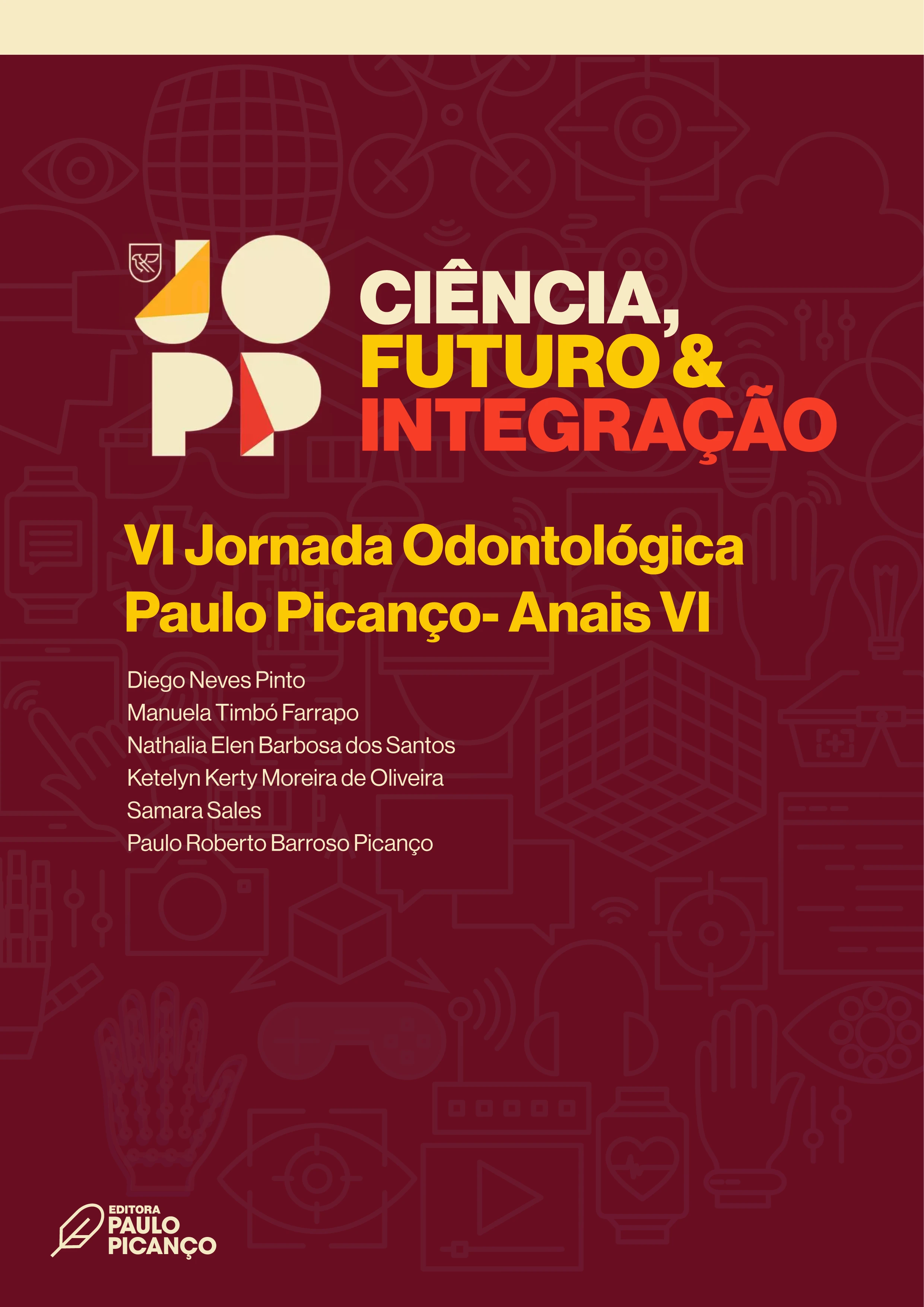 VI Jornada Odontológica Paulo Picanço- Anais VI