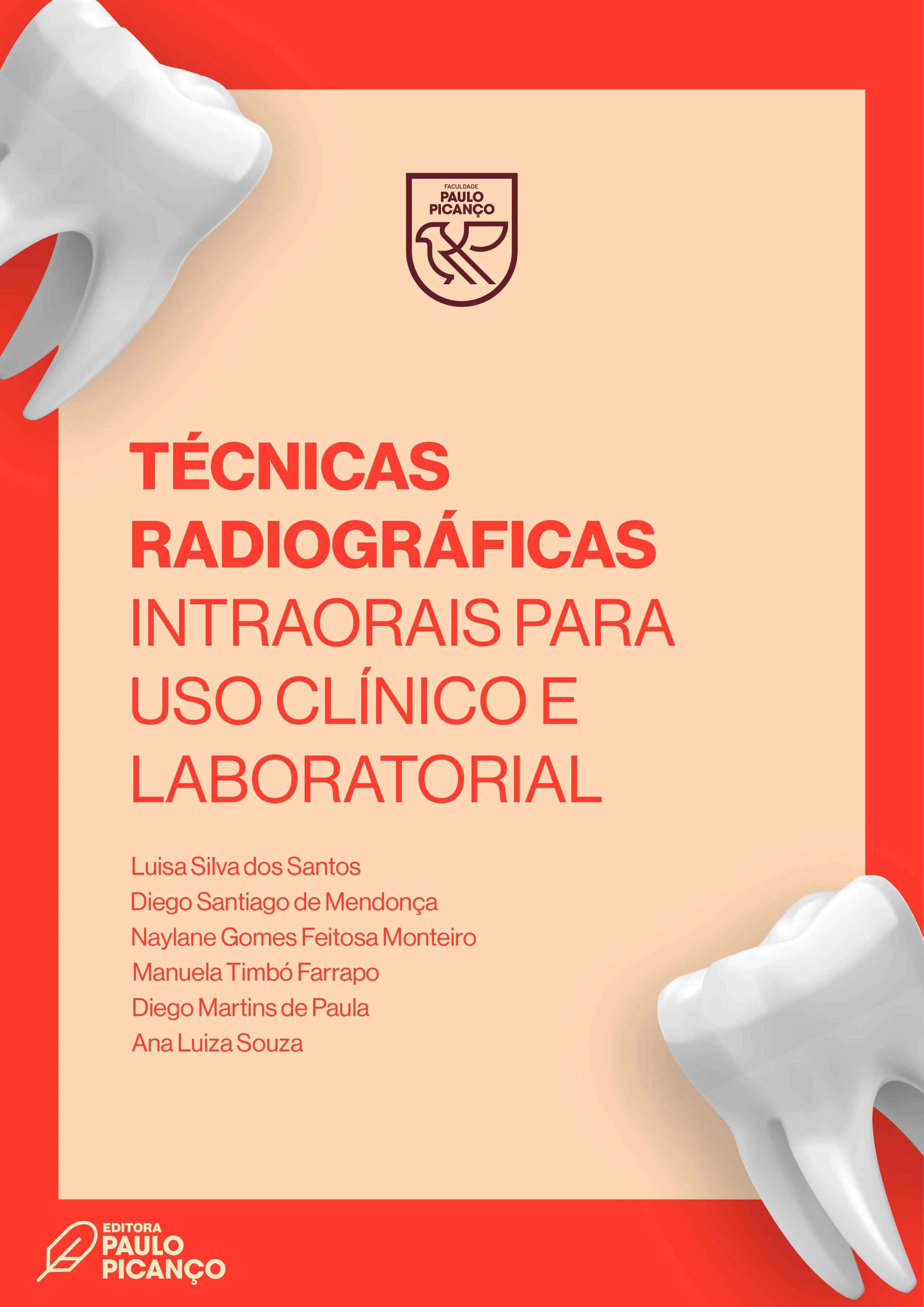  Técnicas radiográficas intraorais para uso clínico e laboratorial 