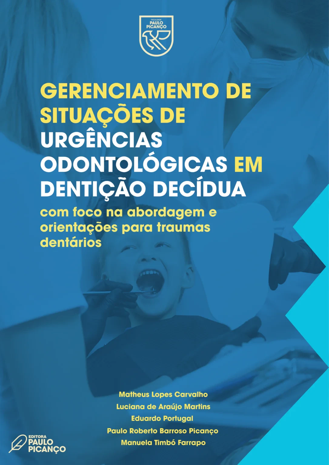 Gerenciamento de situações de urgências Odontológicas em Dentição decídua