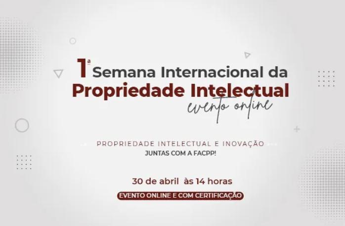 1° Semana da Propriedade Intelectual da FacPP