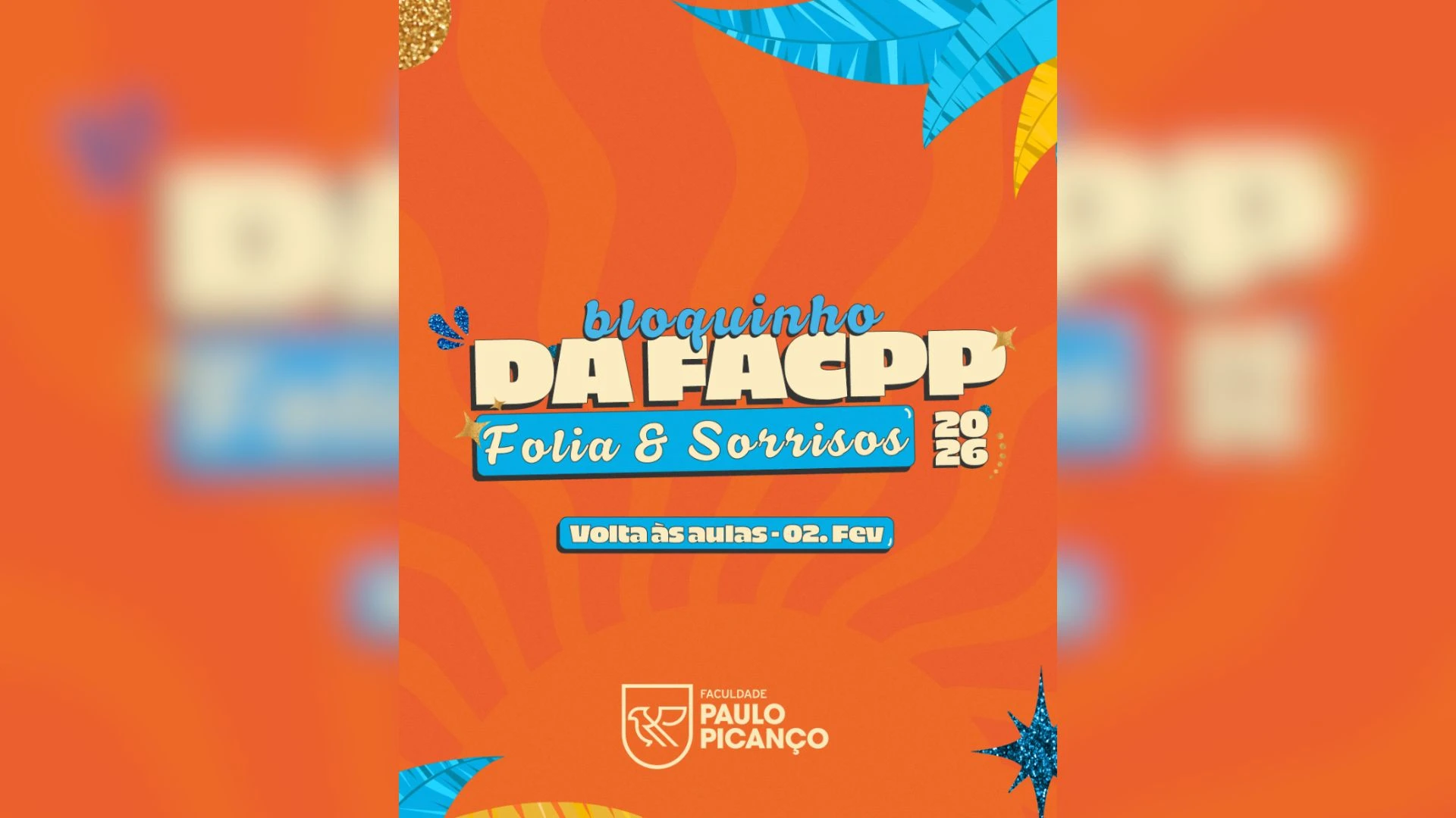 FACPP anuncia realização da Folia & Sorrisos 2026 para marcar retorno às aulas